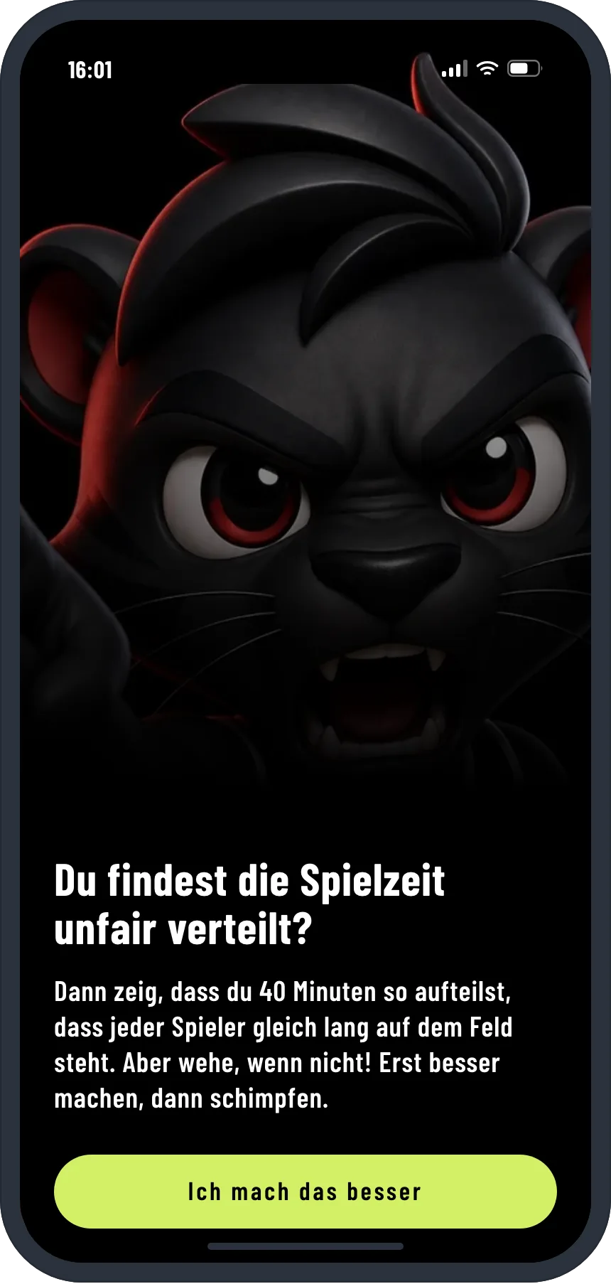 Rotation Hero im Handy: der Startbildschirm des Spiels mit dem Panther, der Frage „Du findest die Spielzeit unfair verteilt?“ und dem Knopf „Ich mach das besser“.